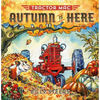 Tractor Mac: Autumn Is Here - Hardcover