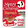 Merry Christmas Hannah - Xmas Activity Book: (Personalized Children's Activity Book) - Paperback