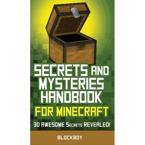 Secrets and Mysteries Handbook for Minecraft: Handbook for Minecraft: 30 AWESOME Secrets REVEALED (Unofficial) - Hardcover