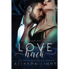 Love Hack Complete Series Box Set - Paperback