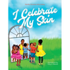 I Celebrate My Skin - Hardcover
