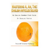 Mastering A, An, The - English Articles Solved: An English Grammar Study Guide [BLACK AND WHITE EDITION] - Paperback