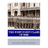 The West Point Class of 1846: The Cadets and History of the Academy's Most Famous Class - Paperback