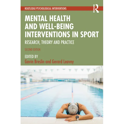Mental Health and Well-Being Interventions in Sport: Research, Theory and Practice - Paperback