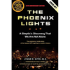 The Phoenix Lights: A Skeptics Discovery That We Are Not Alone - Paperback