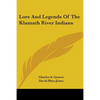 Lore And Legends Of The Klamath River Indians - Paperback