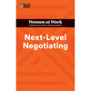 Next-Level Negotiating (HBR Women at Work Series) - Paperback