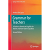 Grammar for Teachers: A Guide to American English for Native and Non-Native Speakers - Paperback