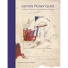 James Rosenquist: Collages, Drawings, and Paintings in Process - Hardcover