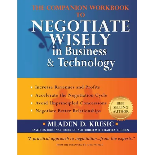 The Companion Workbook to Negotiate Wisely in Business and Technology - Paperback