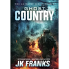 Ghost Country: Catalyst Book 4 - Hardcover