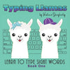 Typing Llamas: Picture Book, Teach Typing to Kids, Learn Keyboarding, Sight Words, Learn to Read, Learn to Type, Easy Readers, Early - Paperback