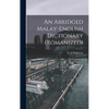 An Abridged Malay-English Dictionary (romanized) - Hardcover