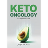 Keto Oncology: A Comprehensive Guide - Hardcover