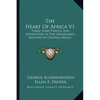 The Heart Of Africa V1: Three Years Travels And Adventures In The Unexplored Regions Of Central Africa - Paperback
