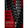 Eyes Wide Shut: Stanley Kubrick and the Making of His Final Film - Paperback