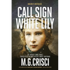 Call Sign, White Lily - Paperback