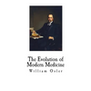 The Evolution of Modern Medicine - Paperback