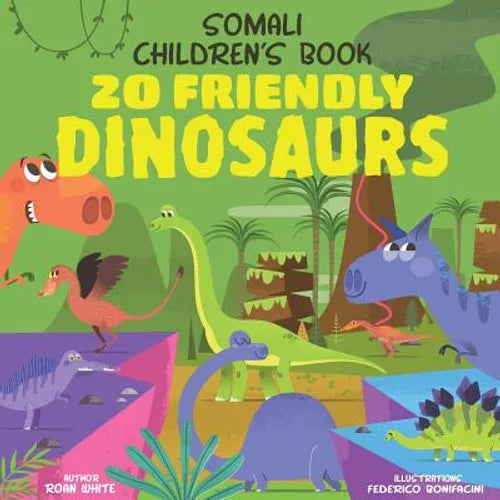 Somali Children's Book: 20 Friendly Dinosaurs - Paperback