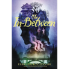 The In-Between - Hardcover