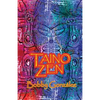 Taino Zen: Taino Poetry from the South Bronx Reservation - Paperback
