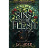 Sins of the Flesh: A Dark Fantasy Romance - Paperback