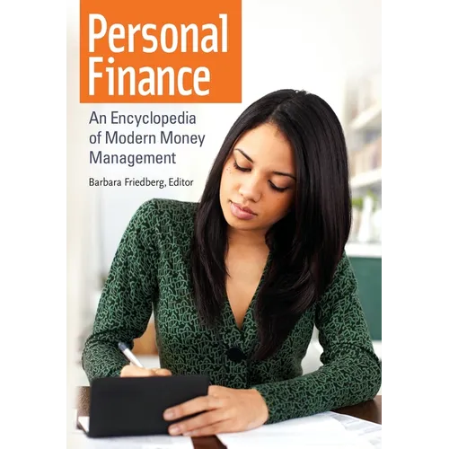 Personal Finance: An Encyclopedia of Modern Money Management - Hardcover