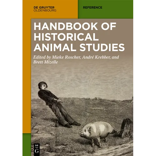 Handbook of Historical Animal Studies - Paperback