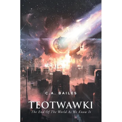 Teotwawki: The End Of The World As We Know It - Paperback