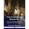 The Christian Ministry: With an Inquiry into the Causes of Its Inefficiency - Hardcover