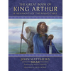 The Great Book of King Arthur: And His Knights of the Round Table - Hardcover
