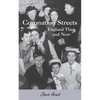 Coronation Streets - England Then and Now - Paperback