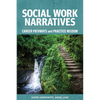 Social Work Narratives: Career Pathways and Practice Wisdom - Paperback