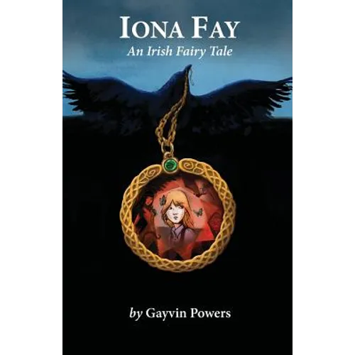 Iona Fay: An Irish Fairy Tale - Paperback