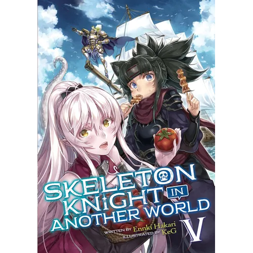 Skeleton Knight in Another World (Light Novel) Vol. 5 - Paperback