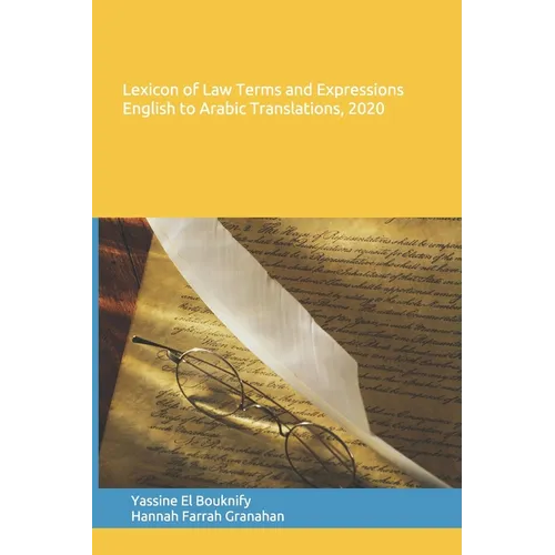 Lexicon of Law Terms and Expressions English to Arabic Translations, 2020 - Paperback