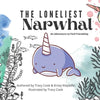 The Loneliest Narwhal: An Adventure to Find Friendship - Paperback