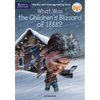 What Was the Children's Blizzard of 1888? - Paperback