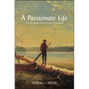 A Passionate Life: W. H. H. Murray, from Preacher to Progressive - Hardcover