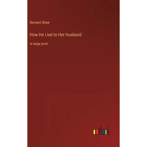How He Lied to Her Husband: in large print - Hardcover
