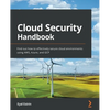 Cloud Security Handbook: Find out how to effectively secure cloud environments using AWS, Azure, and GCP - Paperback