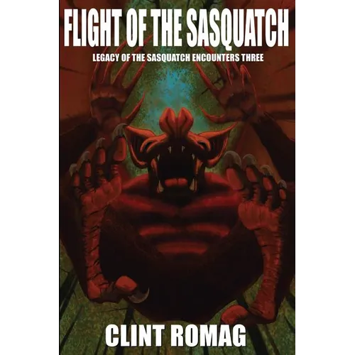 Flight of the Sasquatch - Paperback