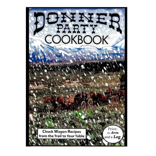 Donner Party Cookbook - Paperback
