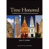 Time Honored: A Global View of Architectural Conservation - Hardcover
