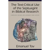 The Text-Critical Use of the Septuagint in Biblical Research - Paperback