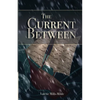 The Current Between - Paperback