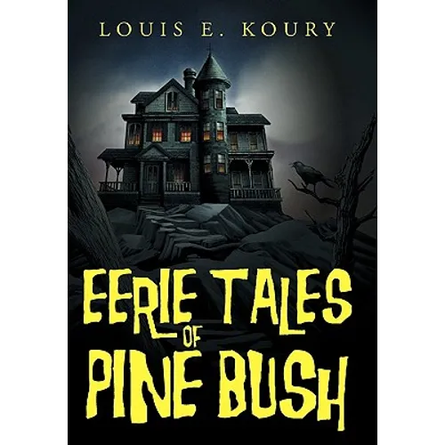 Eerie Tales of Pine Bush - Paperback