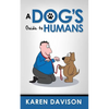 A Dog's Guide to Humans - Paperback
