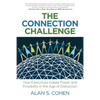 The Connection Challenge: How Executives Create Power and Possibility in the Age of Distraction - Paperback