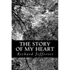 The Story of My Heart - Paperback